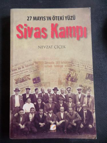 27 Mayıs'ın Öteki Yüzü Sivas Kampı (Açıklamayı Okuyunuz)