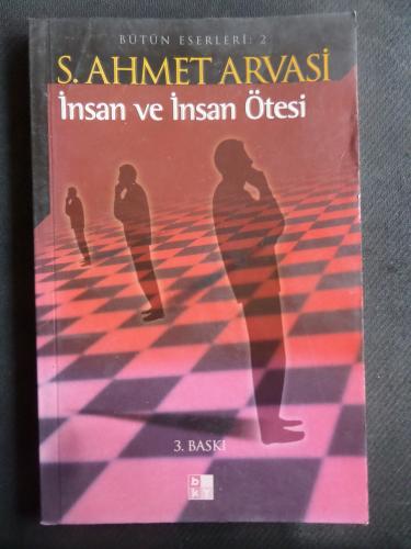 İnsan ve İnsan Ötesi S. Ahmed Arvasi