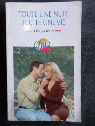 Toute Une Nuit, Toute Une Vie Lisa Jackson