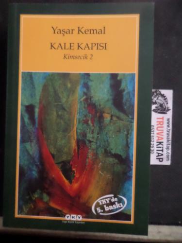 Kale Kapısı - Kimsecik 2