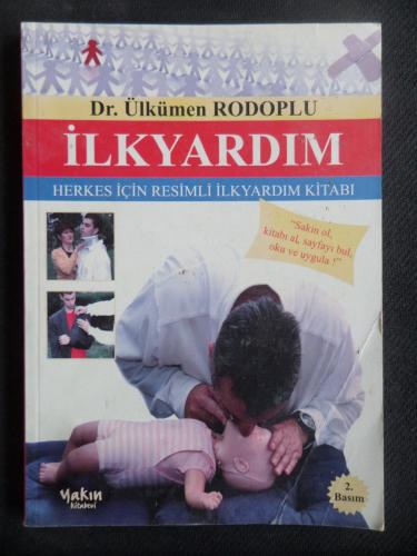 İlk Yardım - Herkes İçin Resimli İlkyardım Kitabı
