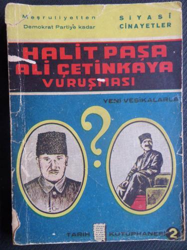 Halit Paşa Ali Çetinkaya Vuruşması Cemal Kutay