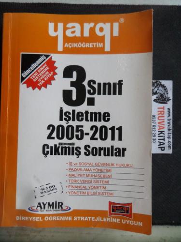 3. Sınıf İşletme 2005 - 2011 Çıkmış Sorular