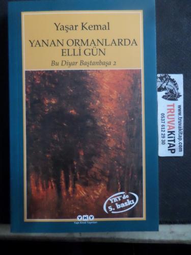 Yanan Ormanlarda Elli Gün - Bu Diyar Baştanbaşa 2