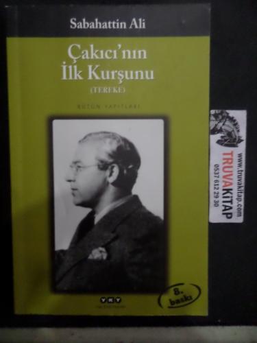 Çakıcı'nın İlk Kurşunu Sabahattin Ali