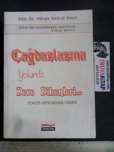 Çağdaşlaşma Yolunda Deve Dikenleri Yahya Kemal Kaya