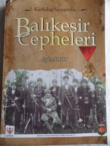 Kurtuluş Savaşında Balıkesir Cepheleri Aydın Ayhan