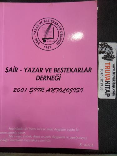Şiir Yazar ve Bestekarlar Derneği 2001 Şiir Antolojisi