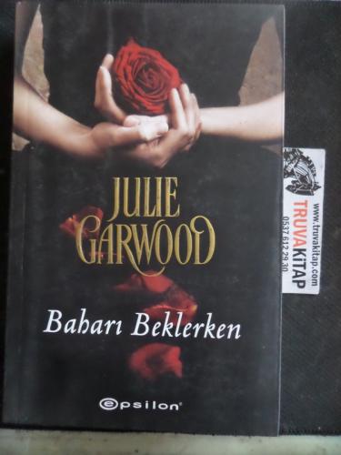 Baharı Beklerken Julie Garwood