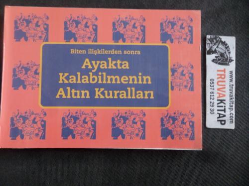 Biten İlişkilerden Sonra Ayakta Kalabilmenin Altın Kuralları