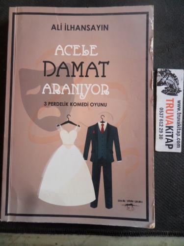 Acele Damat Aranıyor Ali İlhansayın