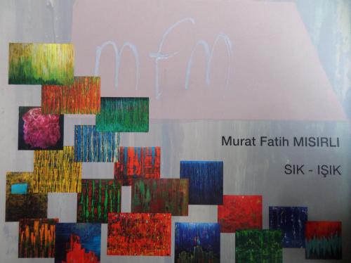 Murat Fatih Mısırlı Sık - Işık