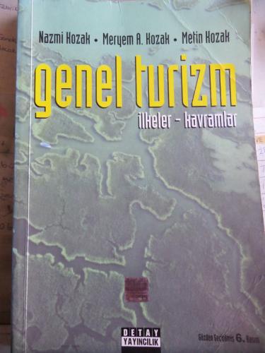 Genel Turizm (İlkeler - Kavramlar) Nazmi Kozak