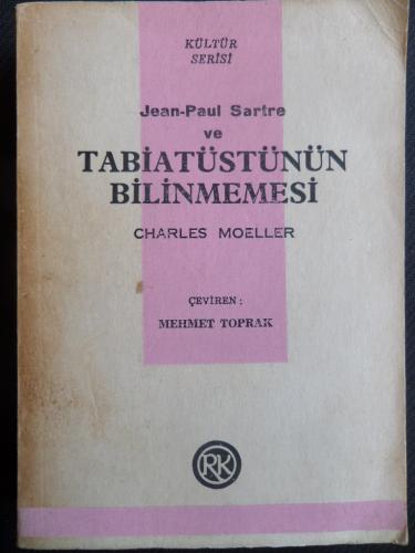 Jean - Paul Sartre ve Tabiatüstünün Bilinmemesi