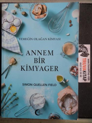 Yemeğin Olağan Kimyası Annem Bir Kimyager