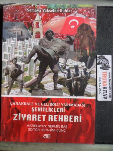 Çanakkale ve Gelibolu Yarımadası Şehitlikleri Ziyaret Rehberi
