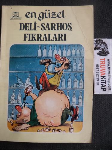 En Güzel Deli Sarhoş Fıkraları