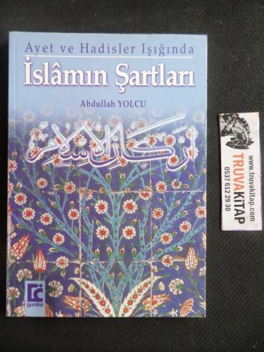 Ayet ve Hadisler Işığında İslamın Şartları
