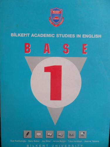 Base 1 - Bilkent Academic Studies In English Student's Book Sue Kanbur
