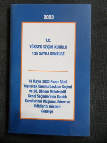 T. C. Yüksek Seçim Kurulu 135 Sayılı Genelge