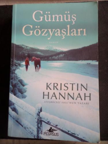 Gümüş Gözyaşları Kristin Hannah