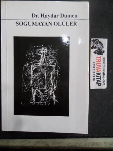 Soğumayan Ölüler Haydar Dümen