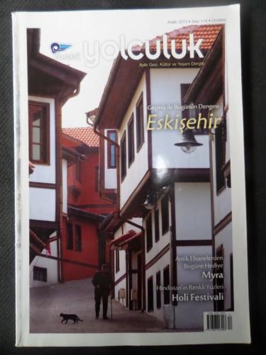 Yolculuk 2013 / 114 - Geçmiş İle Bugünün Dengesi Eskişehir