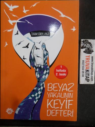 Beyaz Yakalının Keyif Defteri