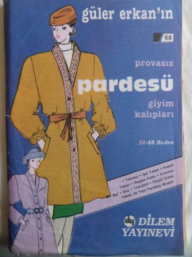 Güler Erkan'ın Provasız Pardesü Giyim Kalıpları / Sayı: 68