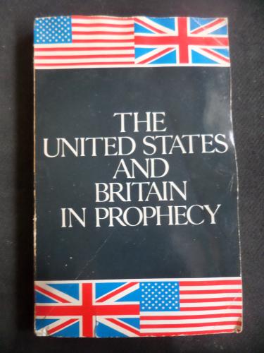 The United States And Britain In Prophecy