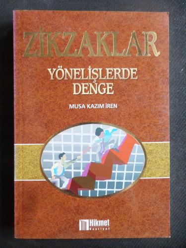 Zikzaklar - Yönelişlerde Denge