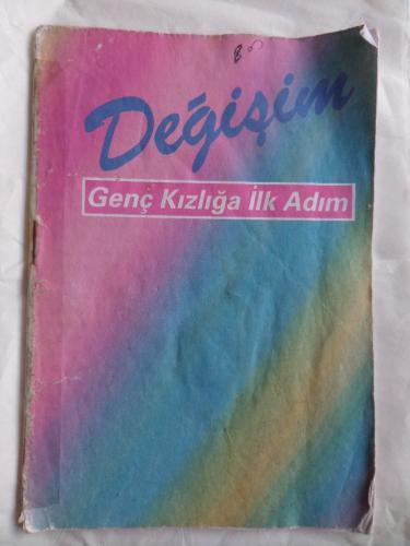Değişim - Genç Kızlığa İlk Adım