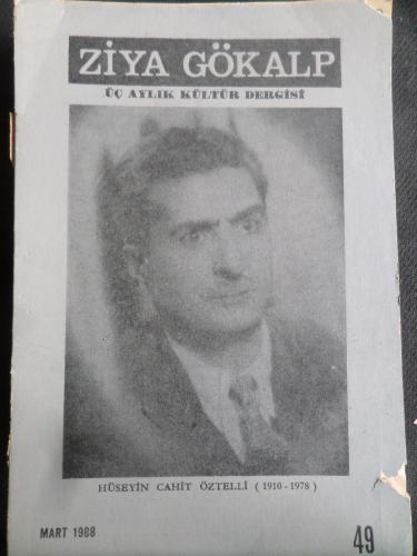 Ziya Gökalp Üç Aylık Kültür Dergisi 1988 / 49 - Hüseyin Cahit Öztelli