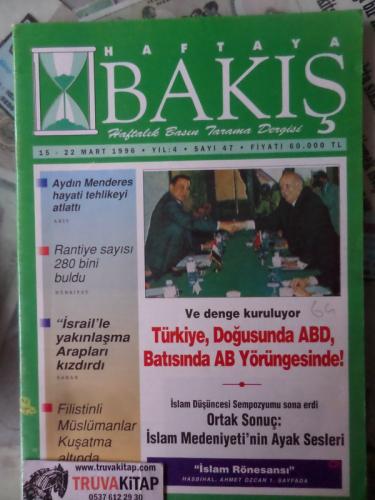 Haftaya Bakış 1996 / 47 - Türkiye, Doğusunda ABD, Batısında AB Yörünge