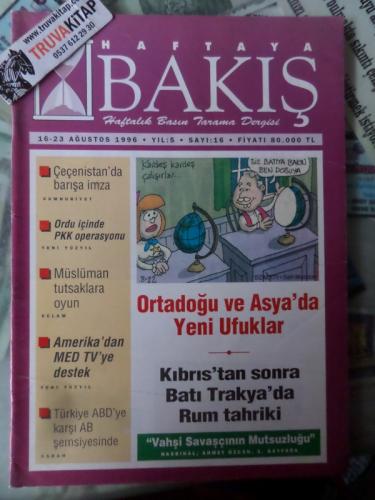 Haftaya Bakış 1996 / 16 - Ortadoğu ve Asya'da Yeni Ufuklar