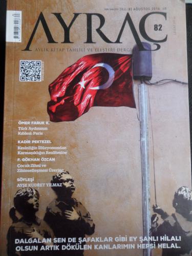 Ayraç Aylık Kitap Tahlili ve Eleştiri Dergisi 2016 / 82