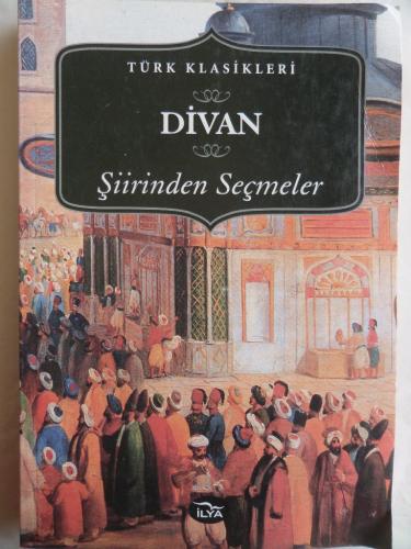 Divan Şiirinden Seçmeler