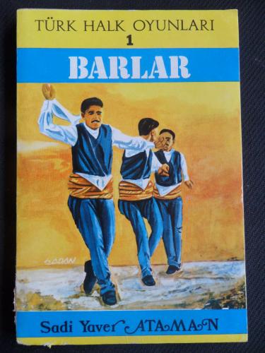Türk Halk Oyunları 1 - Barlar Sadi Yaver Ataman
