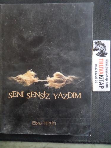Seni Sensiz Yazdım