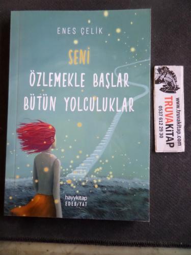 Seni Özlemekle Başlar Bütün Yolculuklar
