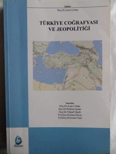 Türkiye Coğrafyası ve Jeopolitiği Asım Çoban