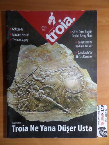 Çanakkale Troia 2017 / Sayı: 2 - Troia Ne Yana Düşer Usta
