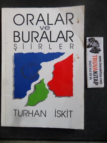 Oralar ve Buralar
