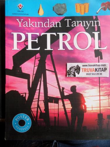 Yakından Tanıyın Petrol