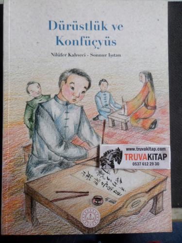 Dürüstlük ve Konfüçyüs Nilüfer Kahveci