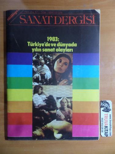 Milliyet Sanat Dergisi 1984 / 87 - 1983: Türkiye'de ve Dünyada Yılın Sanat Olayları