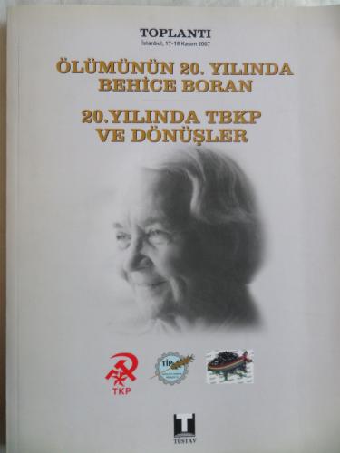 Ölümünün 20. Yılında Behice Boran - 20. Yılında TBKP ve Dönüşler