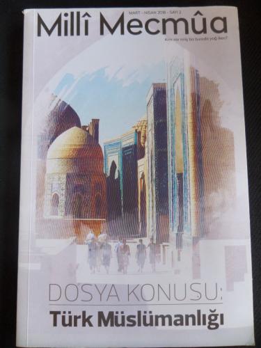 Milli Mecmua 2018 / 2 - Dosya Konusu: Türk Müslümanlığı