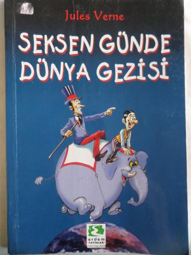 Seksen Günde Dünya Gezisi Jules Verne