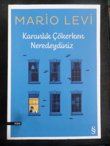 Karanlık Çökerken Neredeydiniz